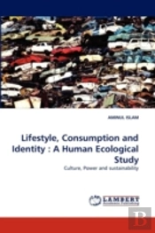 Lifestyle, Consumption And Identity : A