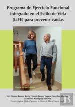 Lifestyle-Integrated Functional Exercise (Life) Program To Prevent Falls (Participant'S Manual)