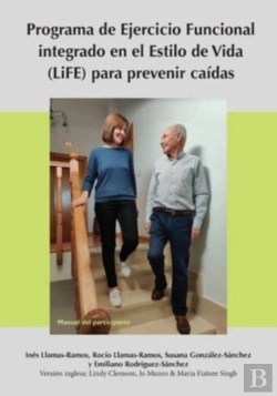 Bertrand.pt - Lifestyle-Integrated Functional Exercise (Life) Program To Prevent Falls (Participant'S Manual)