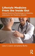 Lifestyle Medicine From The Inside Out