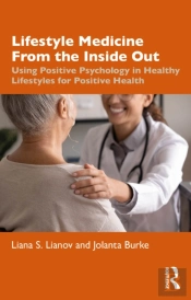 Lifestyle Medicine From The Inside Out