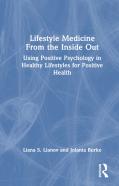 Lifestyle Medicine From The Inside Out