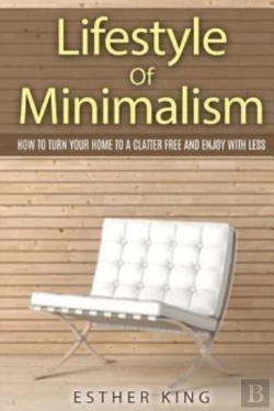 Bertrand.pt - Lifestyle Of Minimalism: How To Turn You