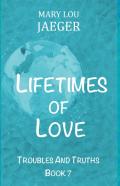 Lifetimes Of Love