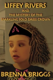 Liffey Rivers And The Mystery Of The Sparkling Solo Dress Crown