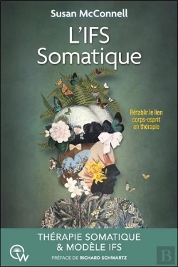 Bertrand.pt - L'Ifs Somatique : Rétablir Le Lien Corps-Esprit En Thérapie