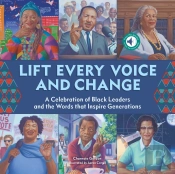 Lift Every Voice And Change: A Sound Book