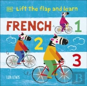 Lift The Flap And Learn: French 1,2,3