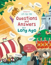 Lift-The-Flap Questions And Answers About Long Ago