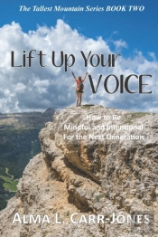 Lift Up Your Voice: How To Be Mindful An