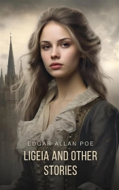 Ligeia And Other Stories