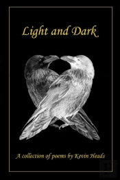 Light And Dark: A Collection Of Poems By