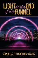Light At The End Of The Funnel