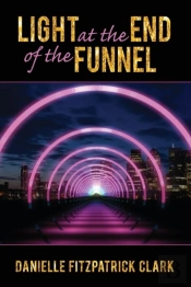 Light At The End Of The Funnel