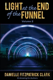 Light At The End Of The Funnel