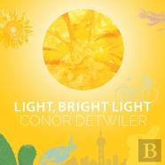 Light, Bright Light