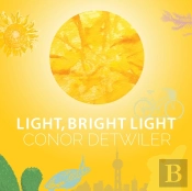 Light, Bright Light