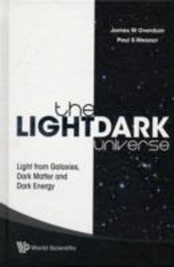 Bertrand.pt - Light/Dark Universe, The: Light From Galaxies, Dark Matter And Dark Energy