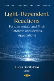 Light-Dependent Reactions: Fundamentals And Their Catalytic And Medical Applications