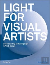 Light For Visual Artists Second Edition /Anglais
