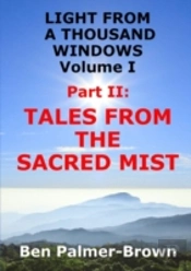 Light From A Thousand Windows Volume I Part Ii: Tales From The Sacred Mist
