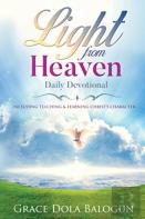 Light From Heaven Daily Devotional Including Teaching & Learning Christ'S Character