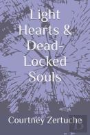 Light Hearts & Dead-Locked Souls