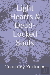 Light Hearts & Dead-Locked Souls