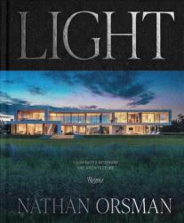 Light: Illuminated Interiors And Architecture