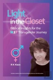 Light In The Closet - Biblical Insights For The M2f Transgender Journey