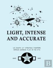Light, Intense And Accurate U.S. Eighth Air Force Strategic Fighters Versus German Flak In The Eto