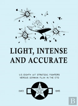 Bertrand.pt - Light, Intense And Accurate U.S. Eighth Air Force Strategic Fighters Versus German Flak In The Eto
