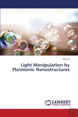 Bertrand.pt - Light Manipulation By Plasmonic Nanostructures