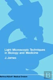 Light Microscopic Techniques In Biology And Medicine
