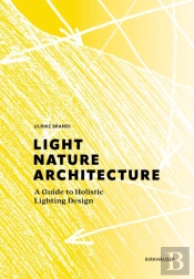 Light, Nature, Architecture