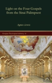 Light On The Four Gospels From The Sinai Palimpsest