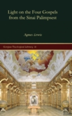 Bertrand.pt - Light On The Four Gospels From The Sinai Palimpsest