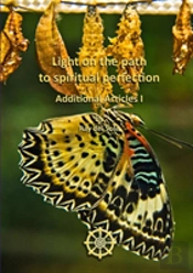 Light On The Path To Spiritual Perfection - Additional Articles I