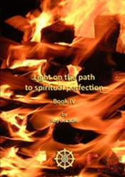 Light On The Path To Spiritual Perfection - Book Iv