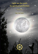 Light On The Path To Spiritual Perfection - Book Ix