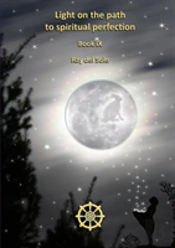 Light On The Path To Spiritual Perfection - Book Ix