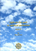 Light On The Path To Spiritual Perfection - Book V