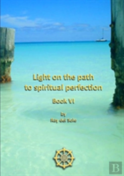 Bertrand.pt - Light On The Path To Spiritual Perfection - Book Vi