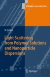 Light Scattering From Polymer Solutions And Nanoparticle Dispersions