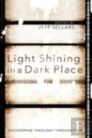 Light Shining In A Dark Place