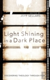 Light Shining In A Dark Place