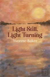 Light Still, Light Turning
