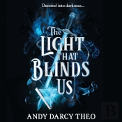 Light That Blinds Us