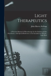 Light Therapeutics  A Practical Manual O