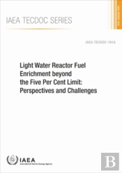 Light Water Reactor Fuel Enrichment Beyond The Five Per Cent Limit